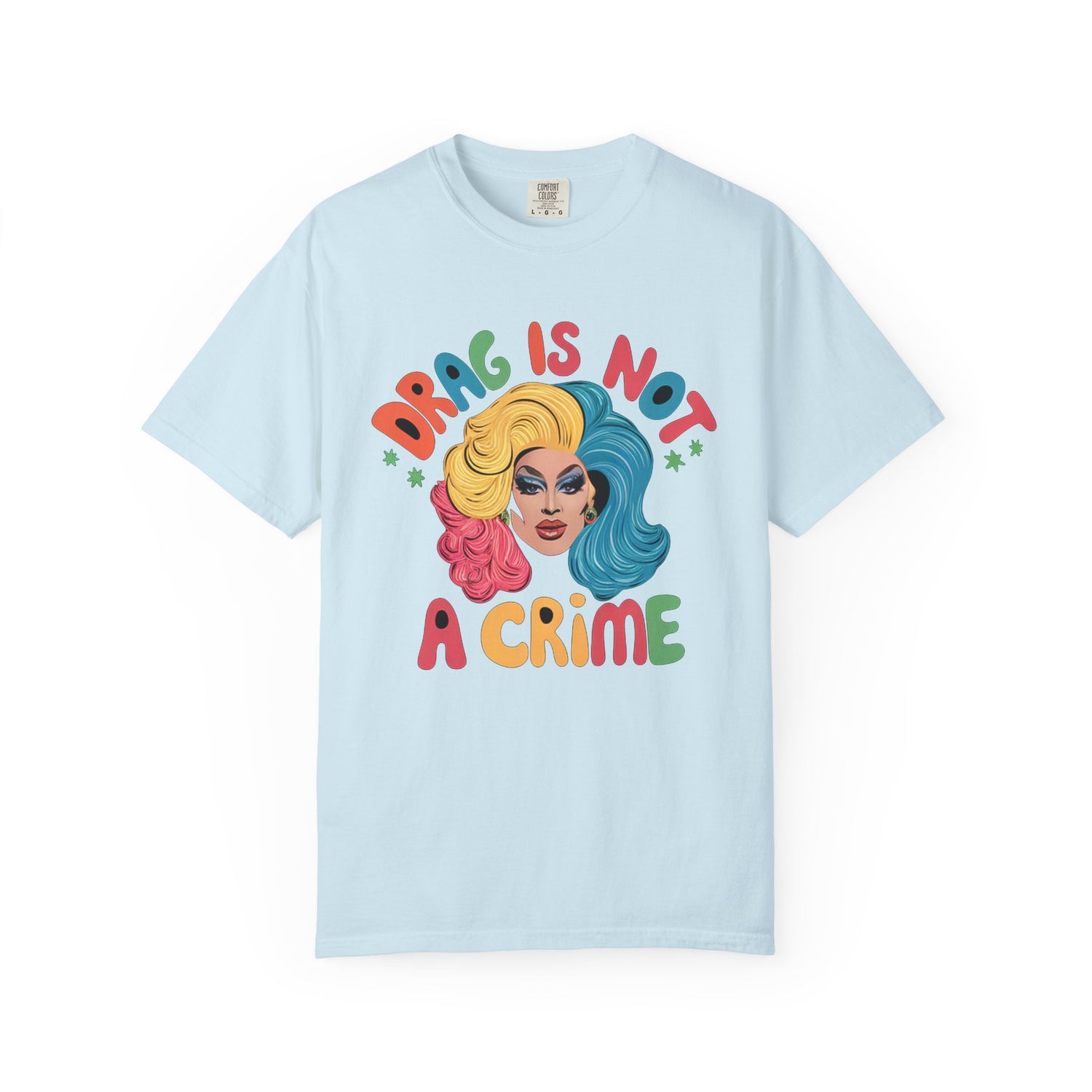 Drag Is Not A CrimeT-shirt