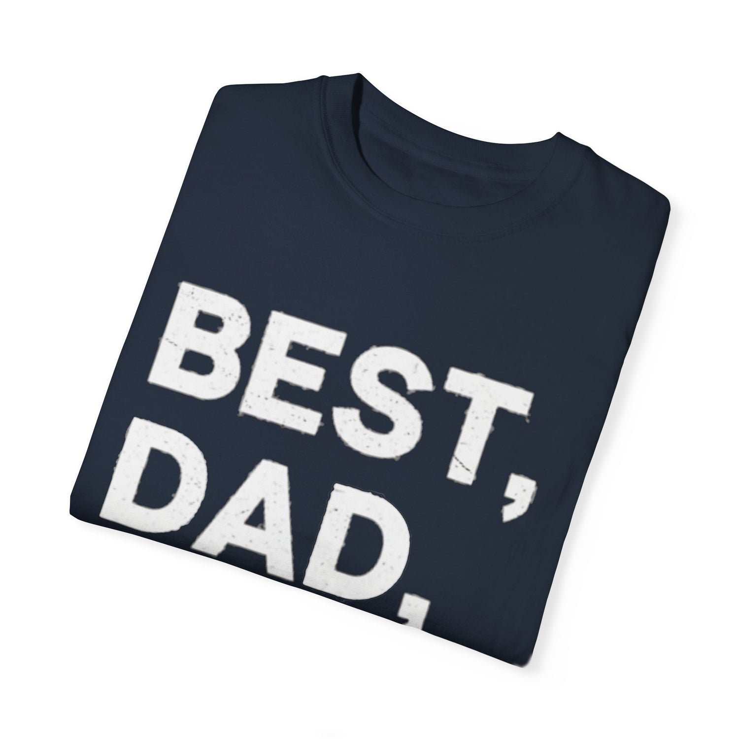 Best Dad Ever Shirt