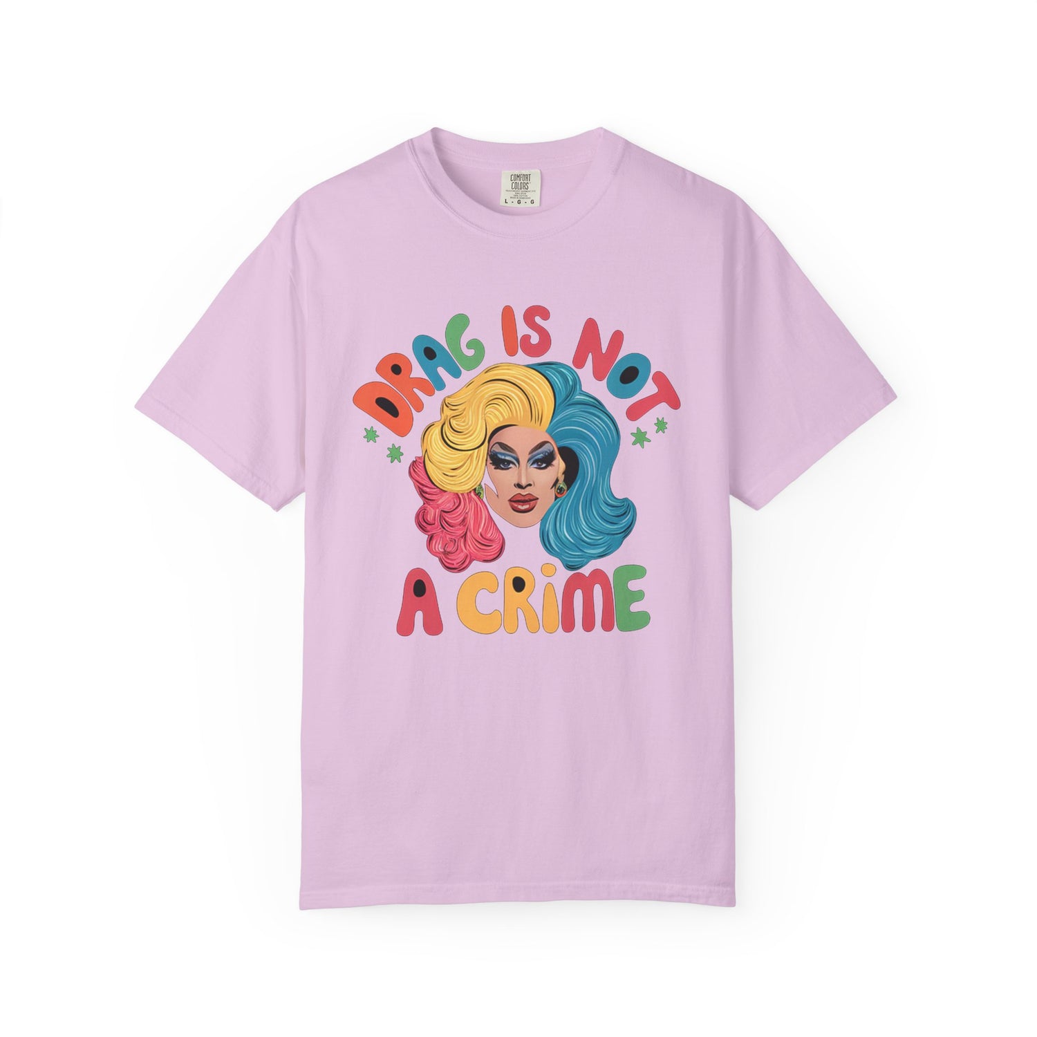 Drag Is Not A CrimeT-shirt