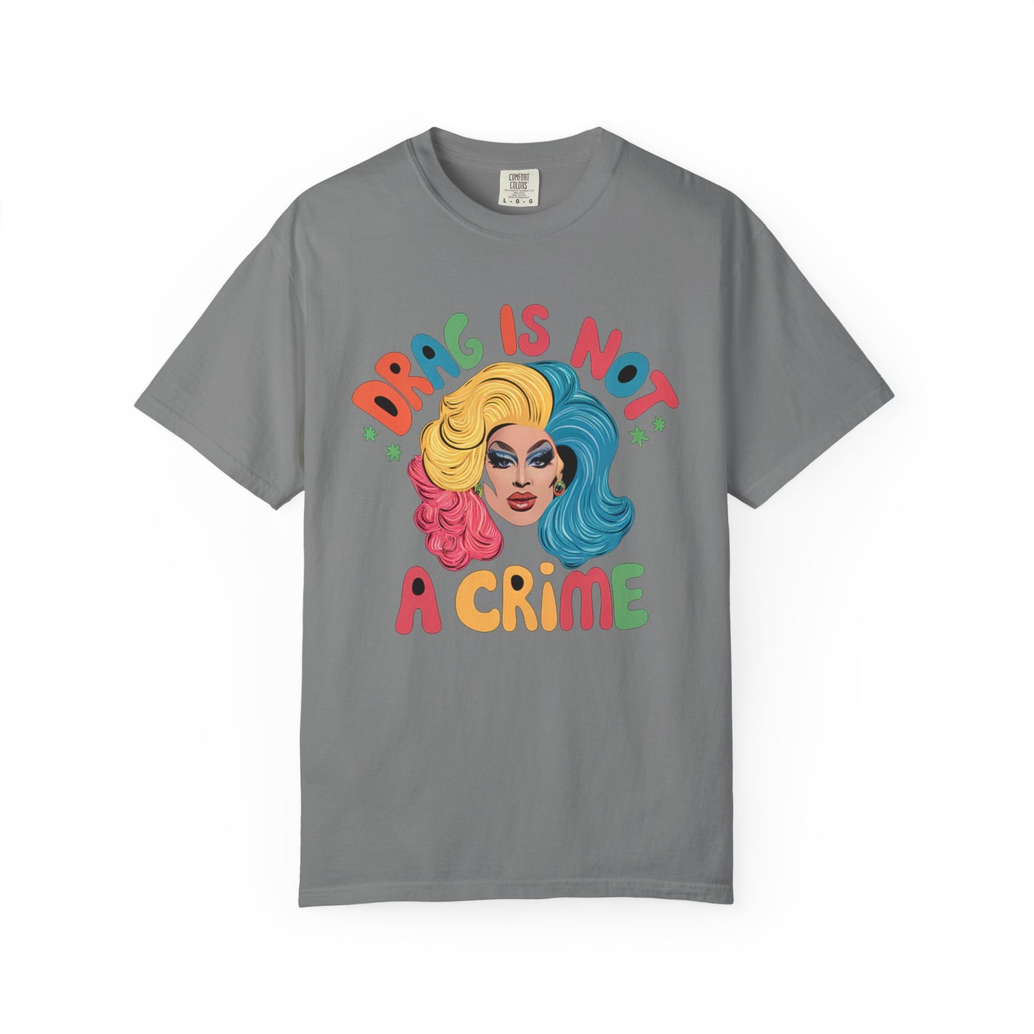 Drag Is Not A CrimeT-shirt