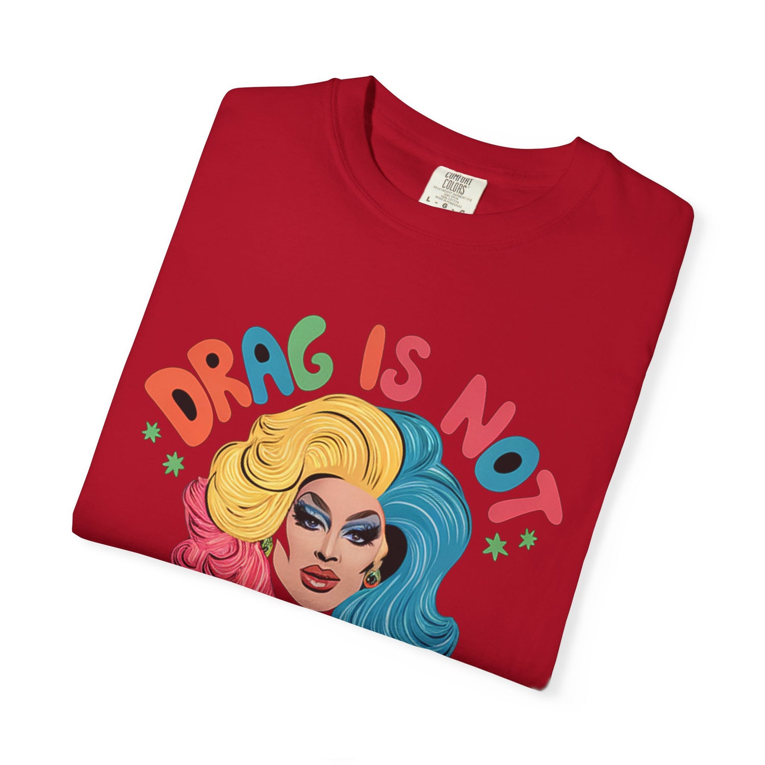 Drag Is Not A CrimeT-shirt