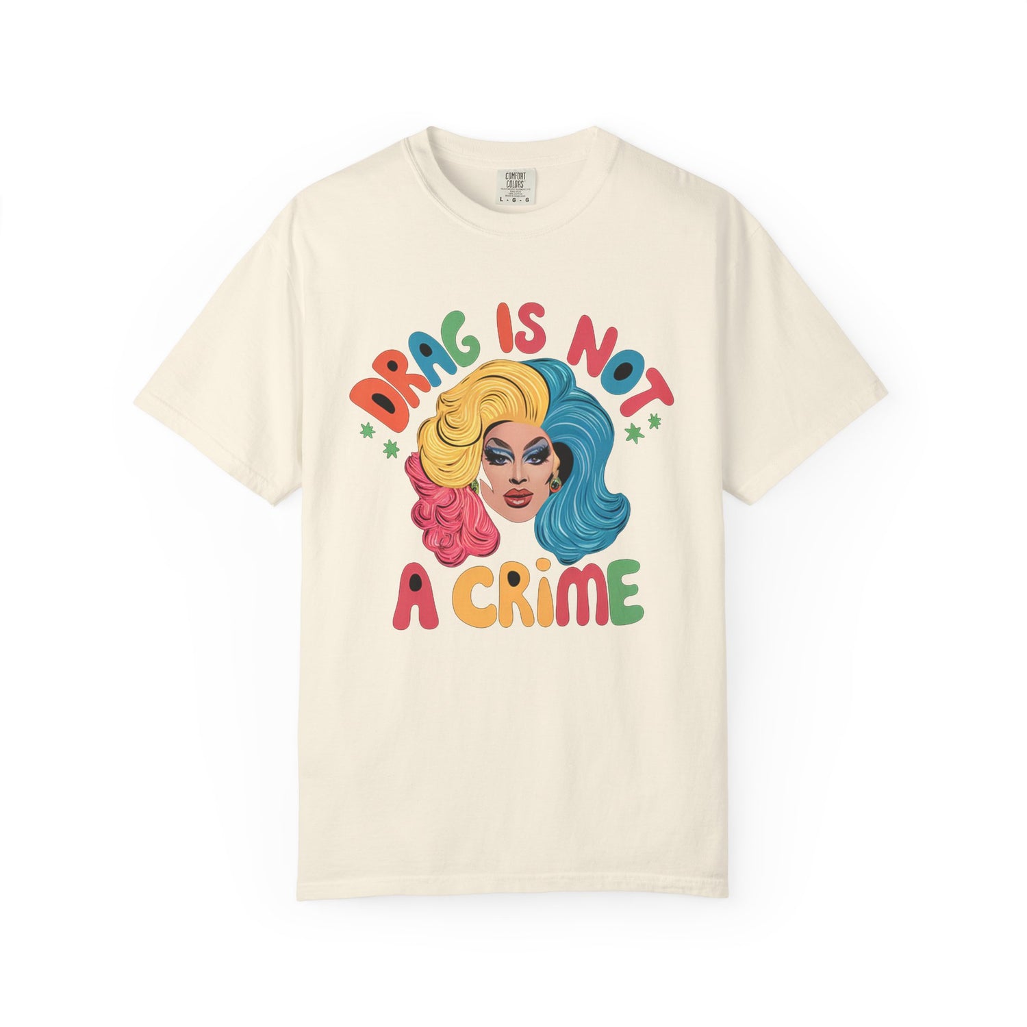 Drag Is Not A CrimeT-shirt