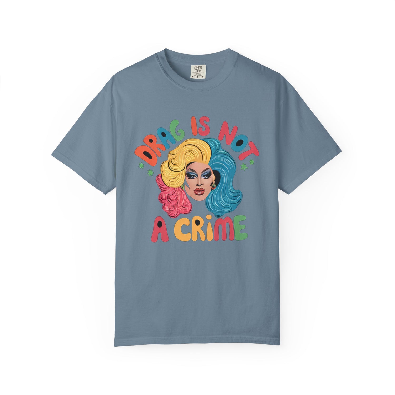 Drag Is Not A CrimeT-shirt