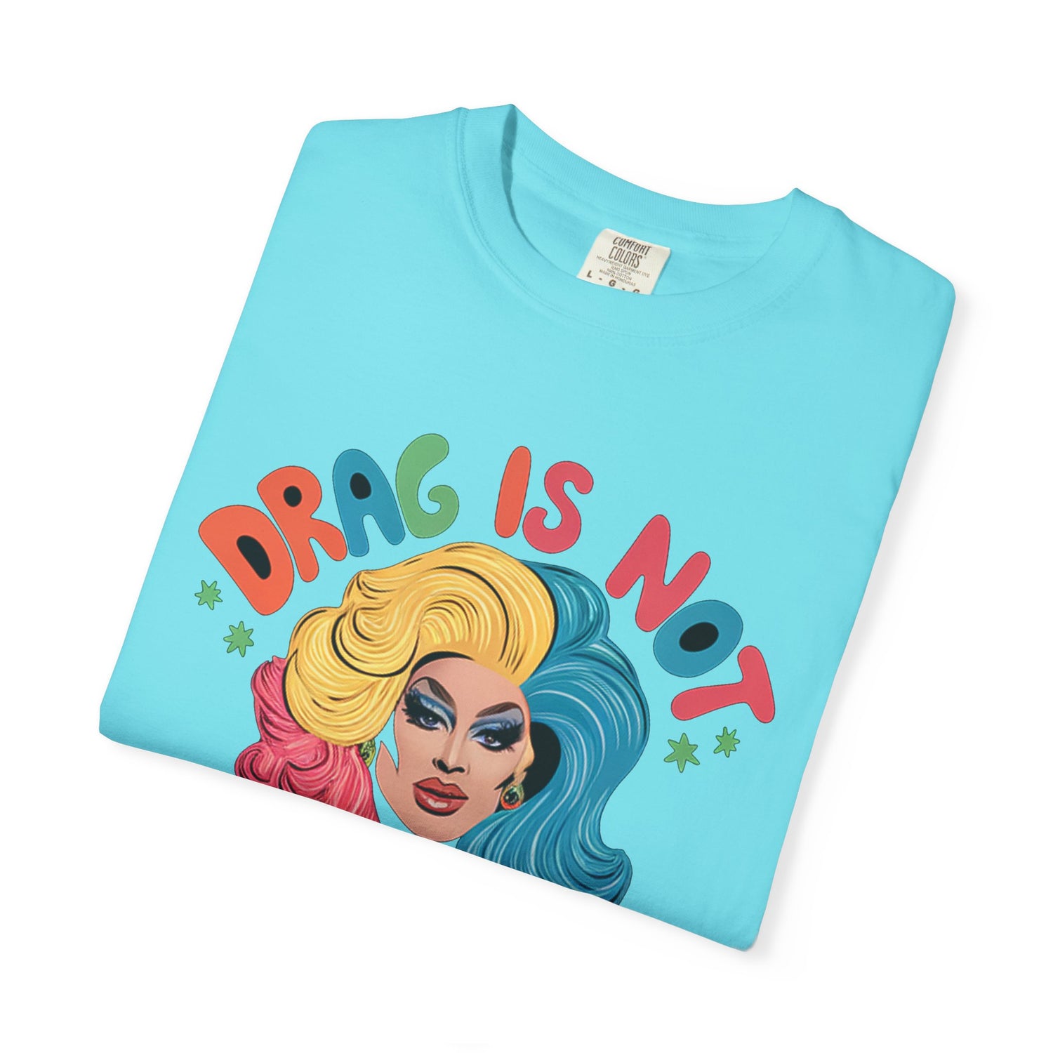 Drag Is Not A CrimeT-shirt