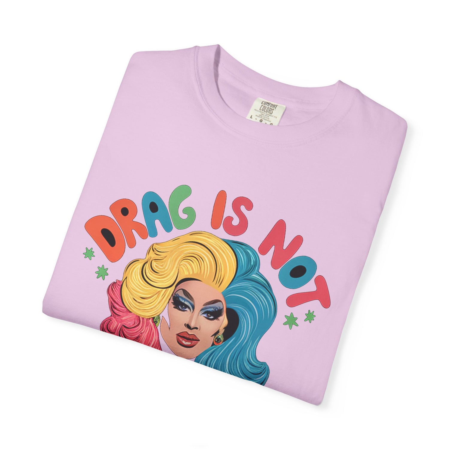 Drag Is Not A CrimeT-shirt