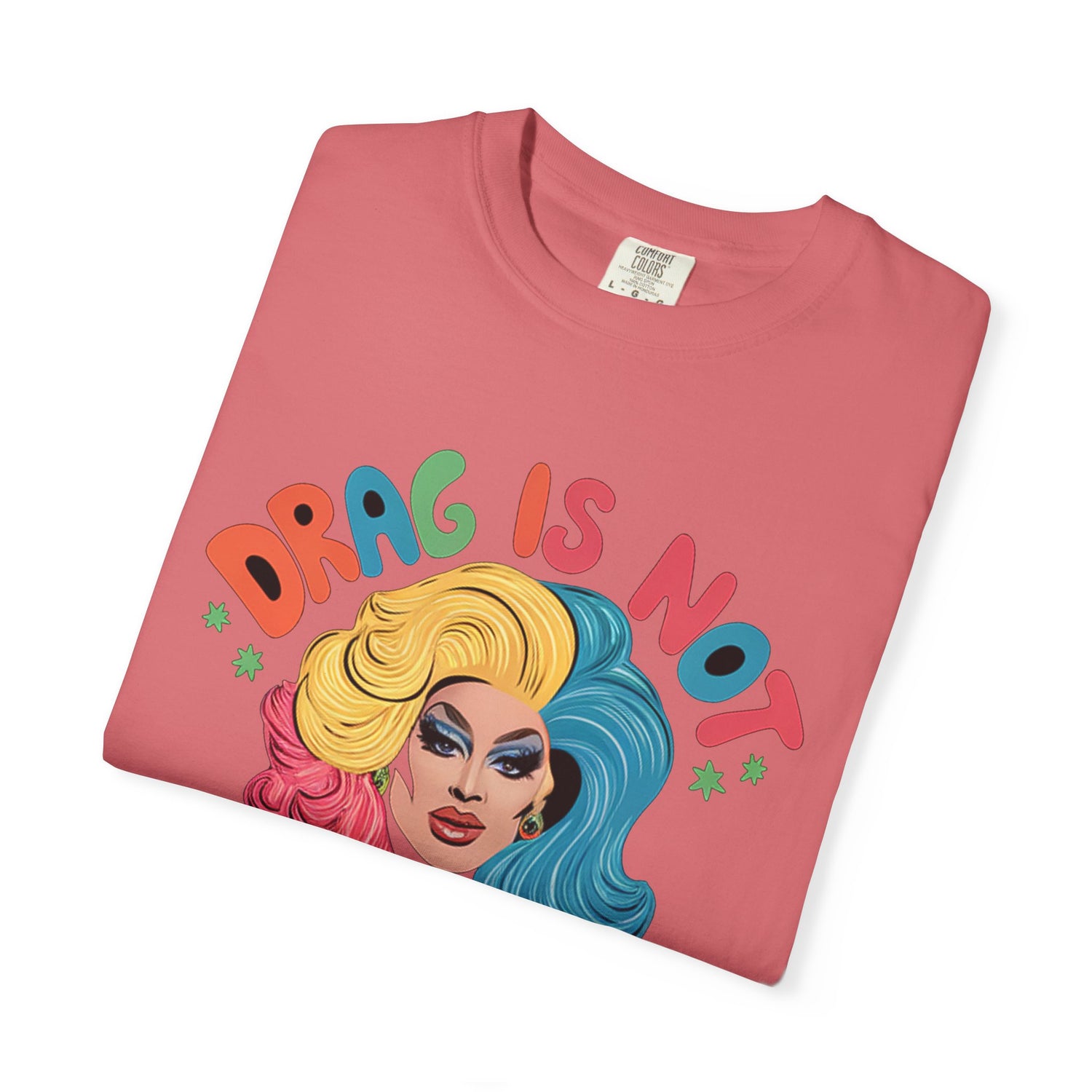 Drag Is Not A CrimeT-shirt