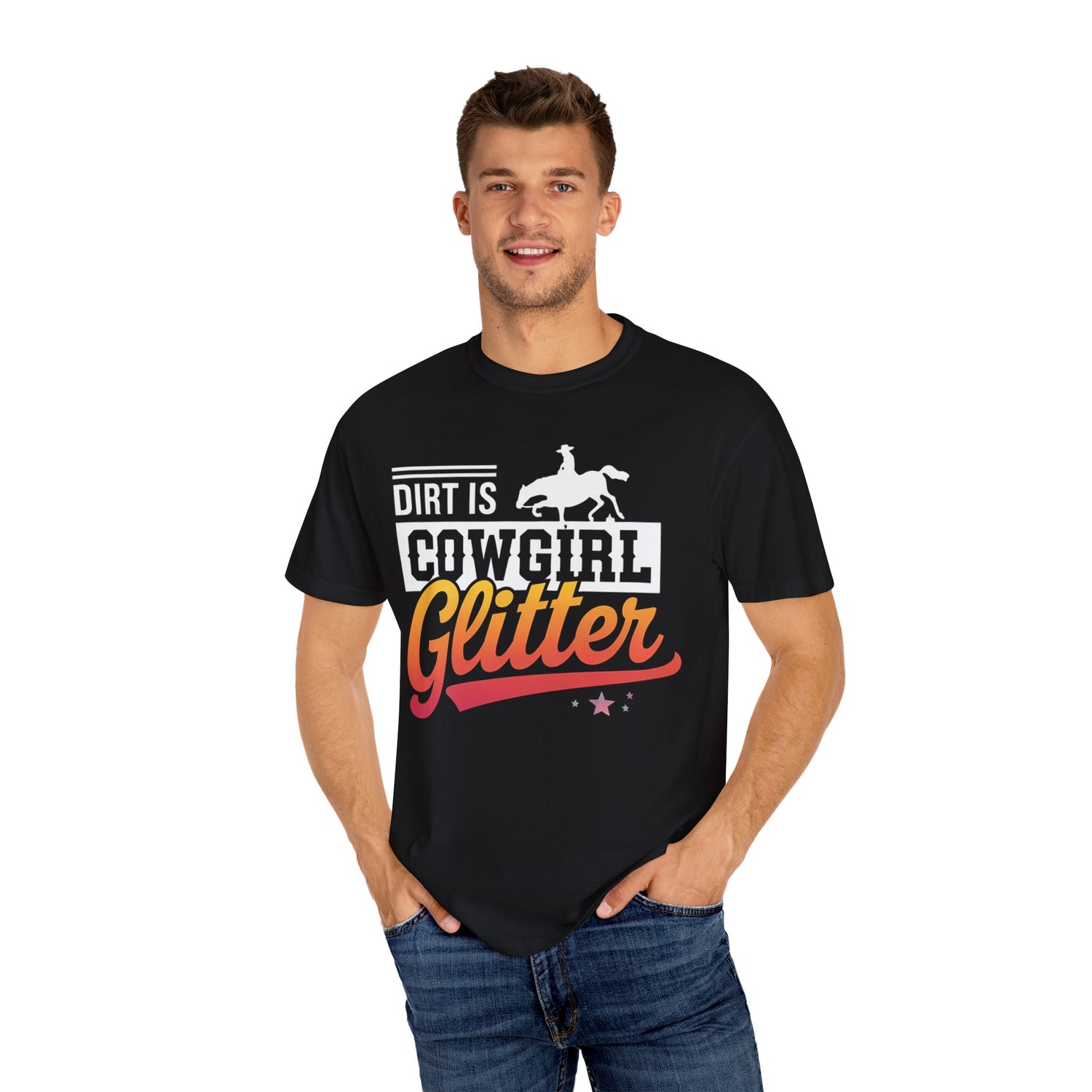 Dirt is Cowgirl Glitter T-shirt