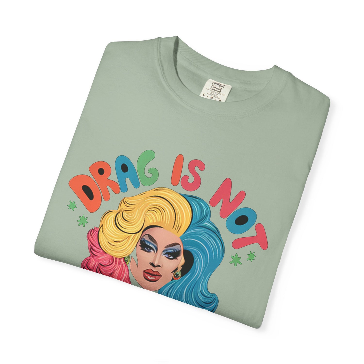 Drag Is Not A CrimeT-shirt