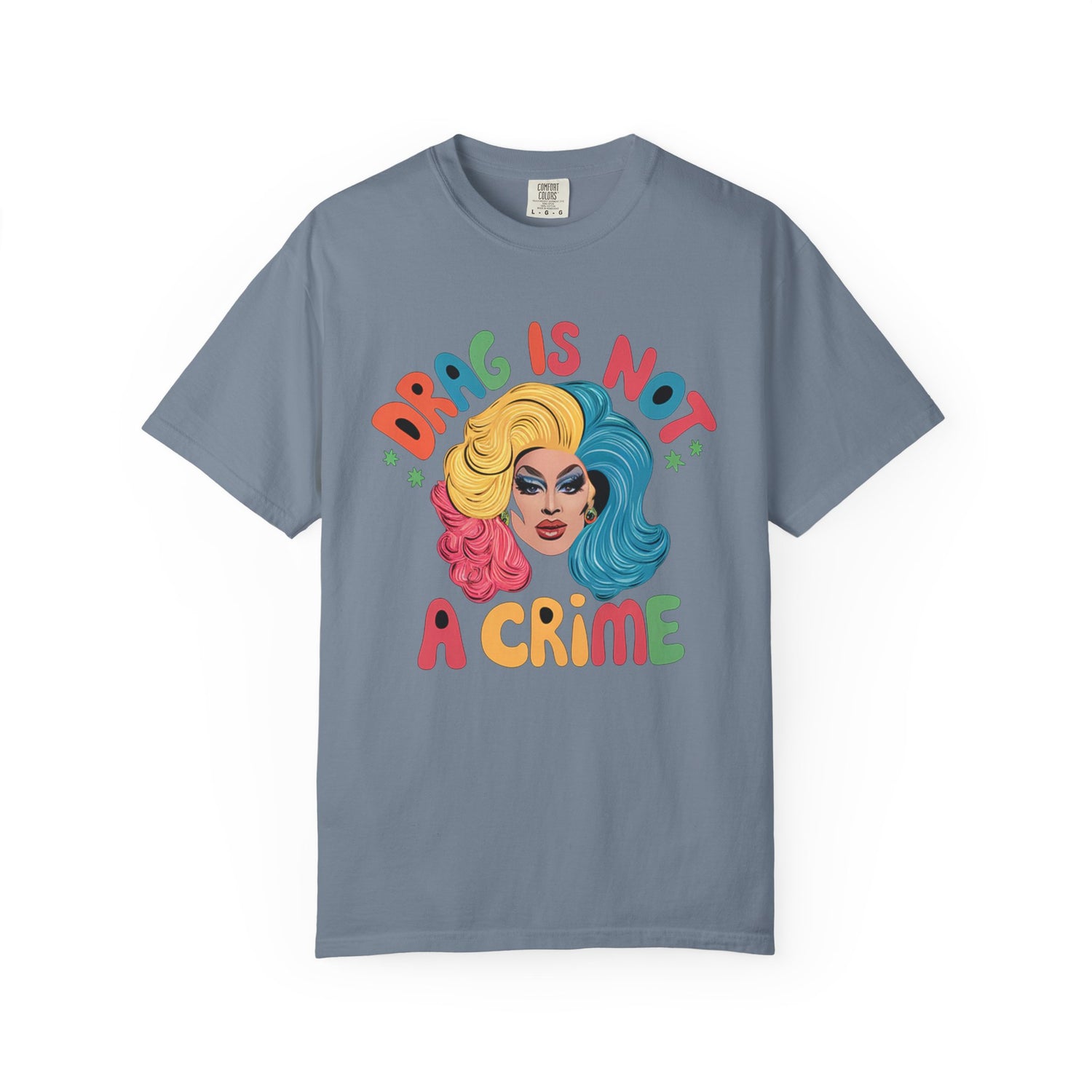 Drag Is Not A CrimeT-shirt