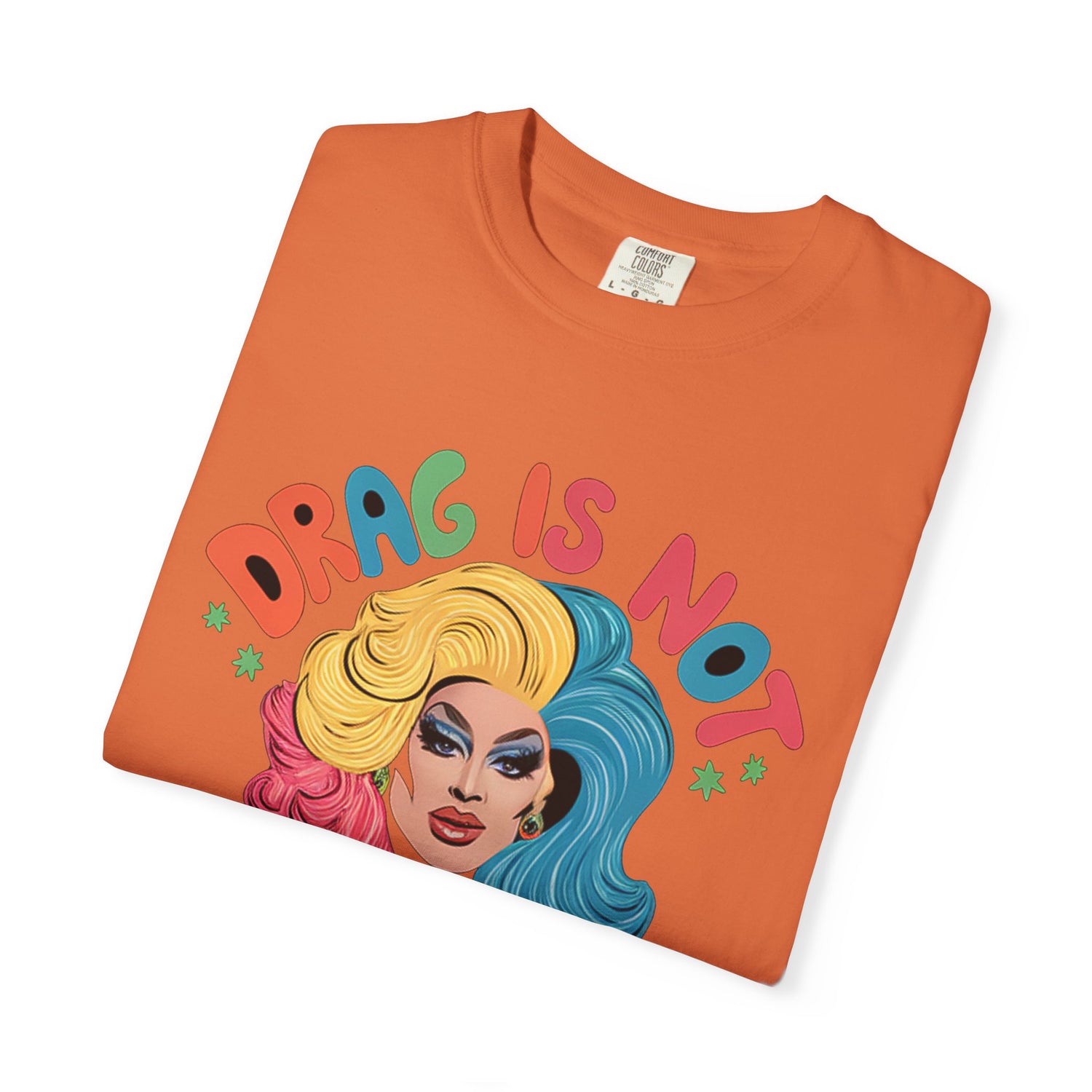 Drag Is Not A CrimeT-shirt