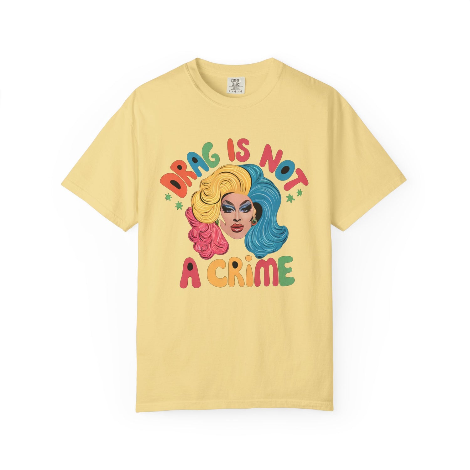 Drag Is Not A CrimeT-shirt