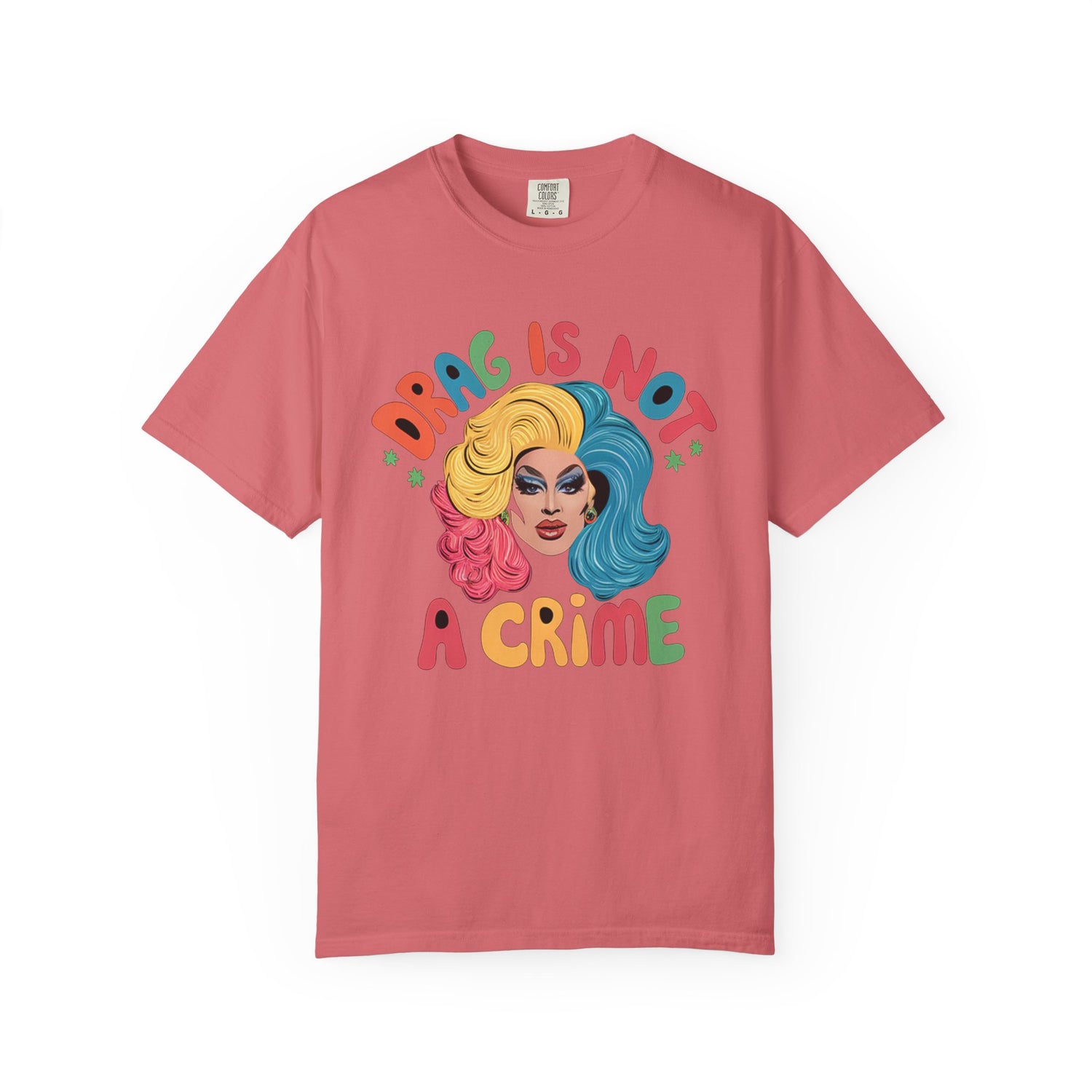Drag Is Not A CrimeT-shirt