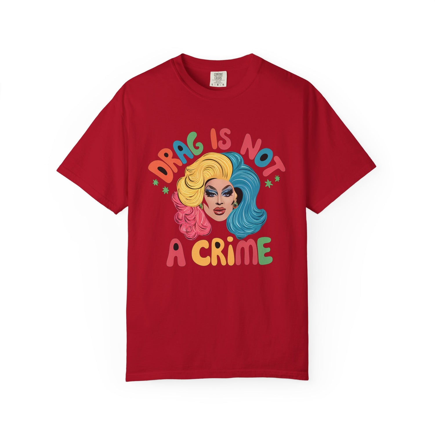 Drag Is Not A CrimeT-shirt