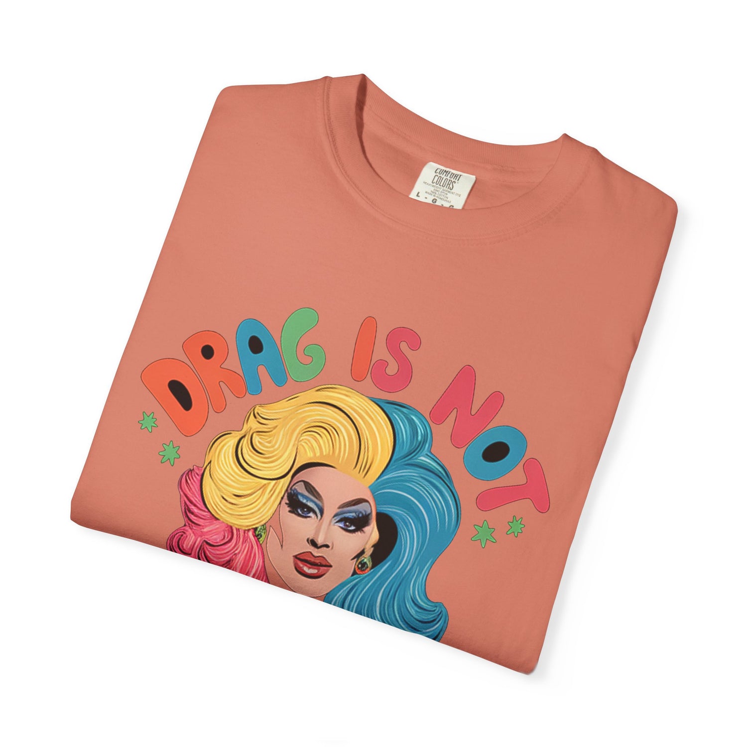 Drag Is Not A CrimeT-shirt