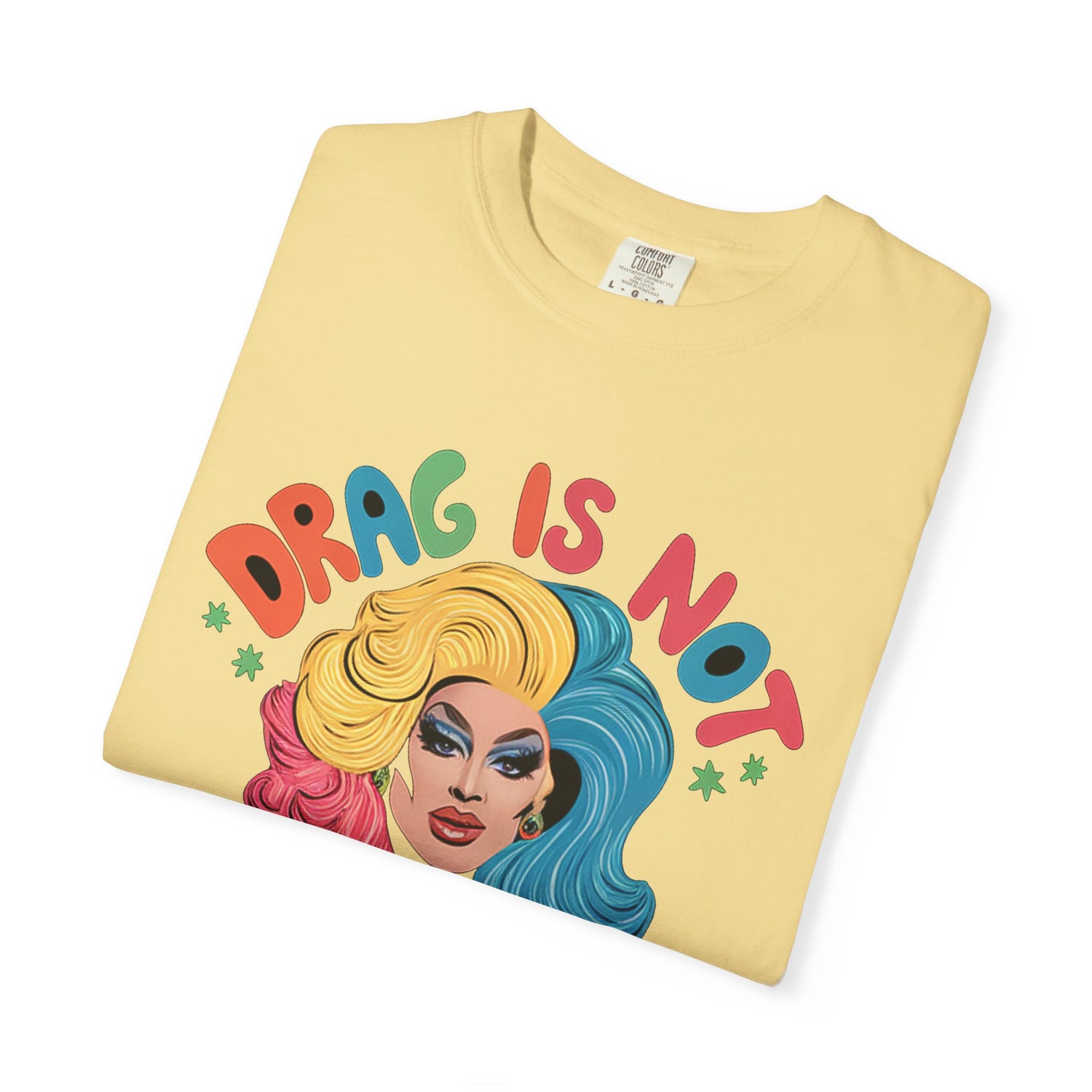 Drag Is Not A CrimeT-shirt