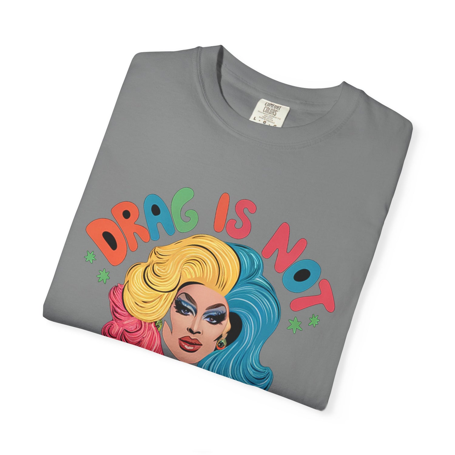 Drag Is Not A CrimeT-shirt