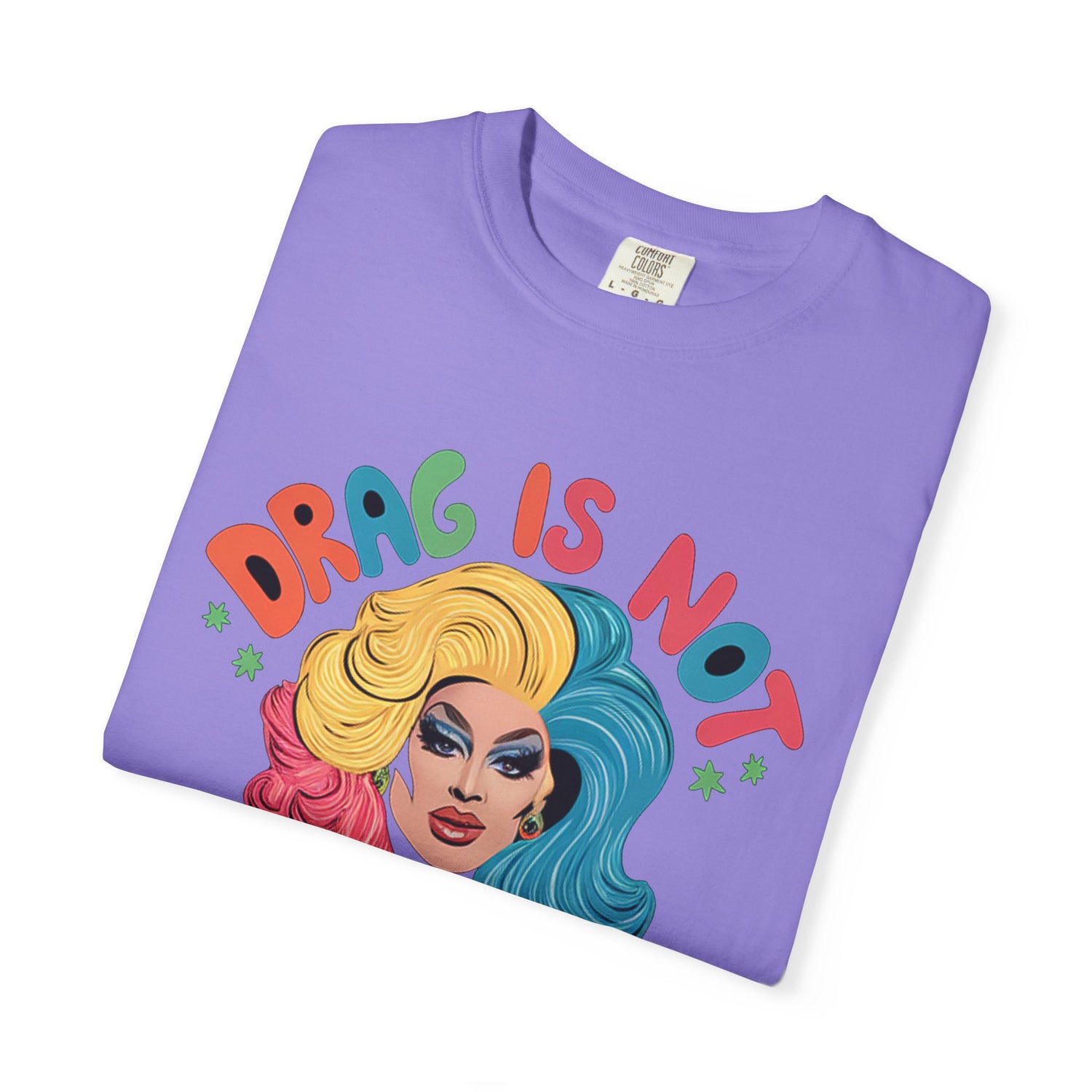 Drag Is Not A CrimeT-shirt